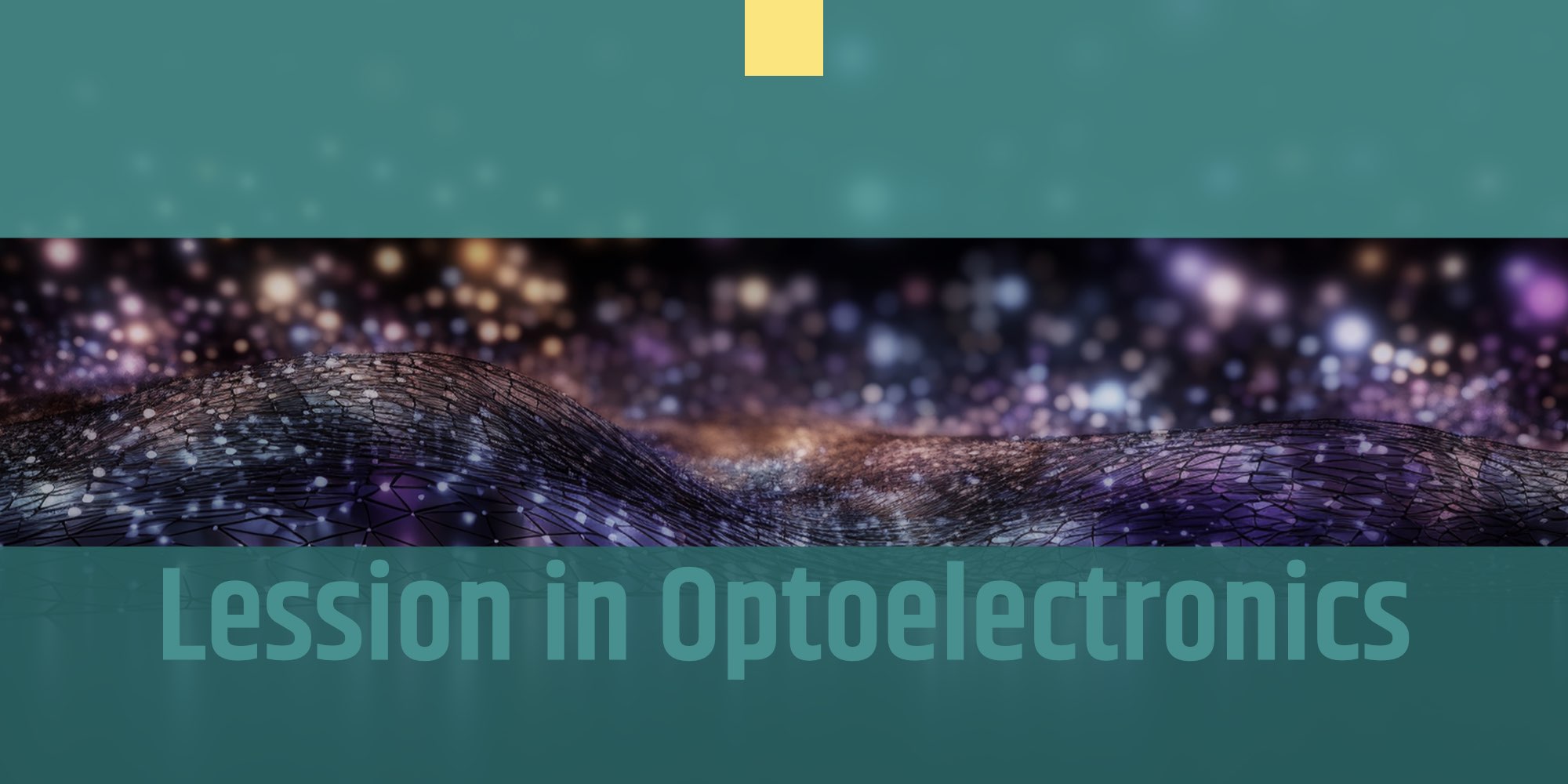 Lecture in optoelectronics